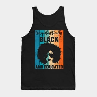 Unapologetically Black and Educated Tank Top